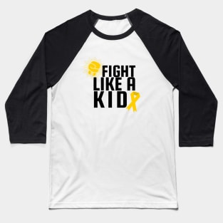 Fight like a kid Baseball T-Shirt